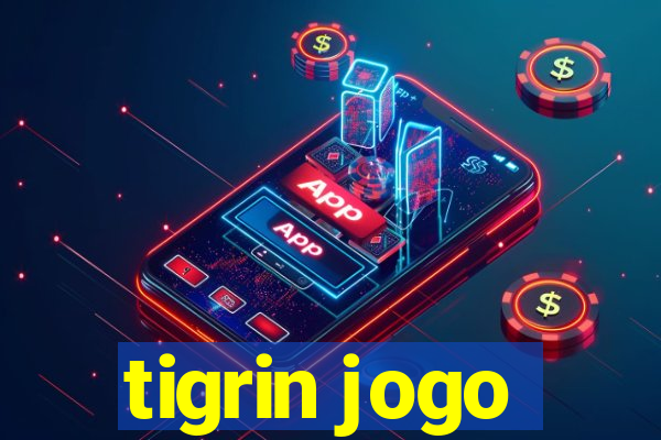 tigrin jogo